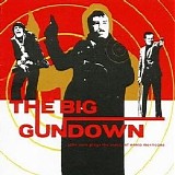 John Zorn - The Big Gundown: John Zorn Plays the Music of Ennio Morricone (15th Anniversary Edition