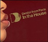 Various artists - Dimitri From Paris - In The House (CD1), Disc 1