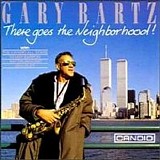 Kenny Barron, Ben Riley, Ray Drummond, Gary Bartz - There Goes the Neighborhood