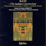 Christopher Herrick - Bach: The Italian Connection, Transcriptions of Music by Corelli, Legrenzi, Vivaldi