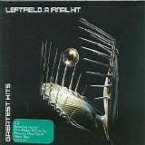 Leftfield - A Final Hit: Greatest Hits