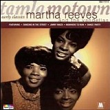 Martha & the Vandellas - Early Classics