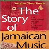 Various artists - The Story of Jamaican Music: Tougher Than Tough, Disc 2