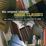 Various artists - Original Chicago House Classics