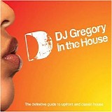 Various artists - DJ Gregory in the House, Disc 1