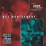 Wes Montgomery - Original Jazz Classics Collection