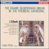 Hans Otto - The Grand Silbermann Organ in the Freiberg Cathedral: J.S. Bach