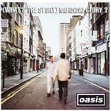 Oasis - (What's the Story) Morning Glory?