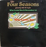 Four Seasons, The - Who Loves You