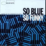 Various artists - So Blue, So Funky (Heroes Of The Hammond)