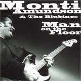 Monti Amundson & The Blubinos - Man On The Floor