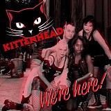 Kittenhead - We're Here