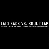 Laid Back vs. Soul Clap - Cocaine Cool / Bakerman