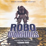 Richard Band - Robo Warriors