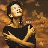Julie Kelly - Into the Light