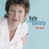 Julie Kelly - Kelly Sings Christy: Thou Swell
