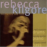 Rebecca Kilgore - Moments Like This