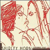 Shirley Horn - I Remember Miles