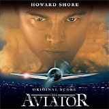 Howard Shore - The Aviator