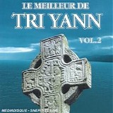 Tri Yann - Le Meilleur de Tri Yann - Volume 2