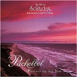 Dan Gibson - Pachelbel Forever By The Sea