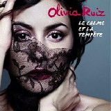 Olivia Ruiz - Le Calme et la TempÃªte