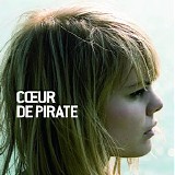 CÅ“ur de pirate - CÅ“ur de pirate (Version titre bonus)