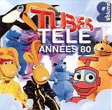 Divers - Tubes TÃ©lÃ© AnnÃ©es 80 - Volume 2