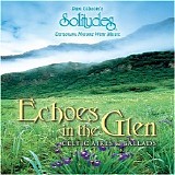 Dan Gibson - Echoes In The Glen (Celtic Aires & Ballads)