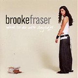 Brooke Fraser - What to do with daylight