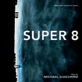 Michael Giacchino - Super 8