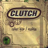 Clutch - Robot Hive/Exodus