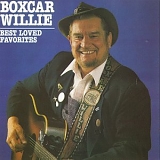 Boxcar Willie - Boxcar Willie-Best Loved Favorites