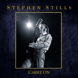 Stills, Stephen (Stephen Stills) - Carry On