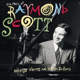 Scott, Raymond (Raymond Scott) Quintet (Raymond Scott Quintet) - The Music Of Raymond Scott_ Reckless Nights And Turkish Twilight