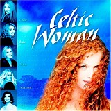 Celtic Woman - Celtic Woman