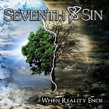 Seventh Sin - When Reality Ends