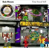 Bob Moses - Time Stood Still
