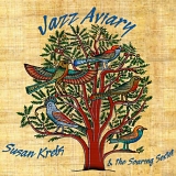 Susan Krebs & the Soaring Sextet - Jazz Aviary