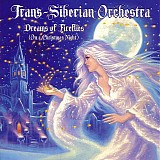 Trans-Siberian Orchestra - Dreams of Fireflies (On a Christmas Night)