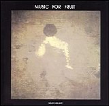 Music For Fruit - Music For Fruit