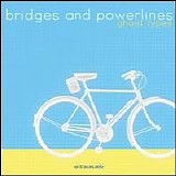 BRIDGES AND POWERLINES - Ghost Types