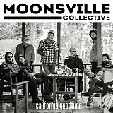 Moonsville Collective - California Goodtime