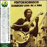 Fenton Robinson - Somebody Loan Me A Dime - Fenton Robinson