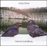 Aviary Ghost - Memory Is A Hallway