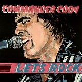 Commander Cody And His Lost Planet Airmen - Let's Rock