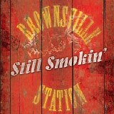 Brownsville Station - Still Smokin'