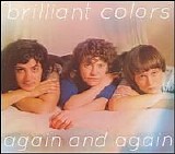 Brilliant Colors - Again and Again