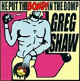 Buffalo Killers - He Put The Bomp In The Bomp: Greg Shaw