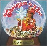 Bootsy Collins - Christmas Is 4 Ever